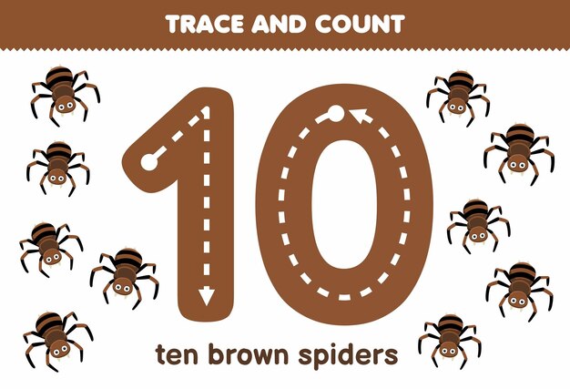 Education game for children tracing number ten and counting of cute cartoon brown spider halloween printable worksheet