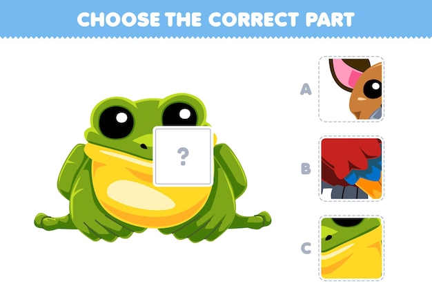 Education game choose the correct part to complete cute cartoon frog picture printable pet worksheet