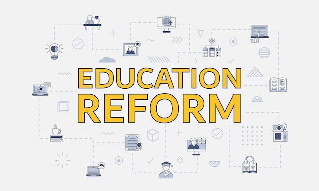 education reform concept with icon set with big word or text on center