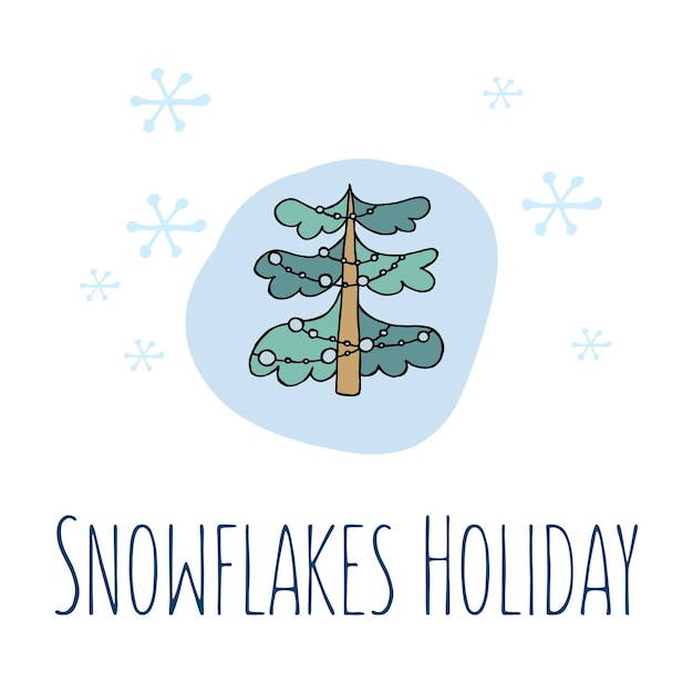 Een handgetekende kerstboom gekleurde vectorillustratie in doodle stijl Winter stemming Hallo 2023 prettige kerstdagen en gelukkig Nieuwjaar Groene boom met een blauw speelgoed en sneeuwvlokken op een witte achtergrond