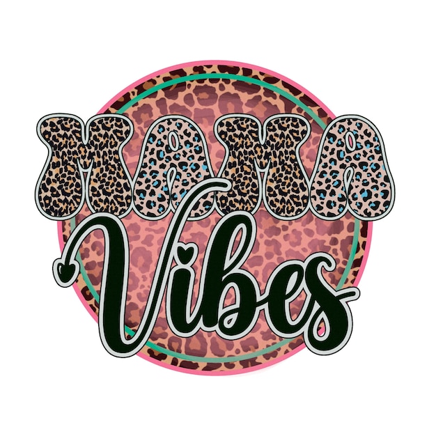 Een luipaardprint met het woord mama vibes erop.