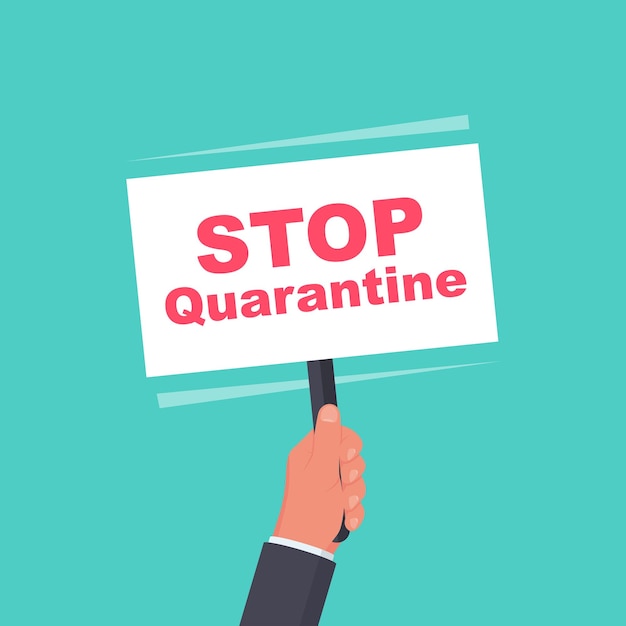 Een man houdt in handen protest stop quarantaine poster Protest tegen de preventie van coronavirus covid19 Lockdown quarantaine Vector illustratie plat ontwerp Poster in de hand Staking concept