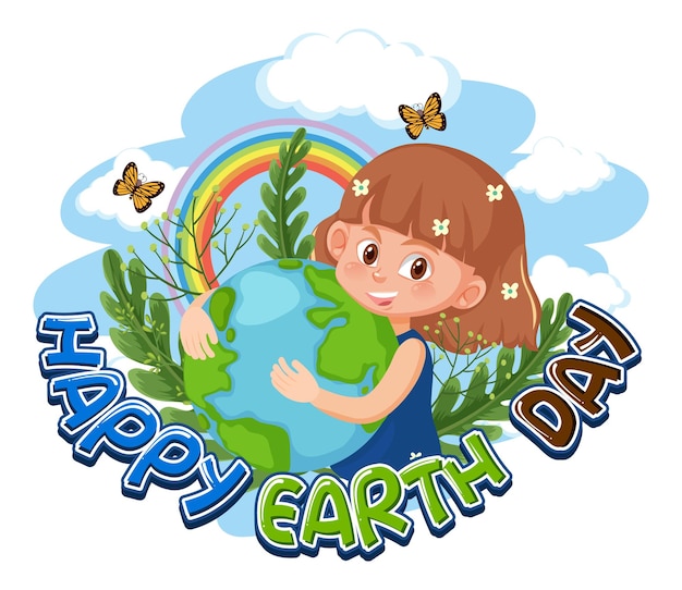 Een meisje dat de aardbol omhelst met Happy Earth Day typografie desig