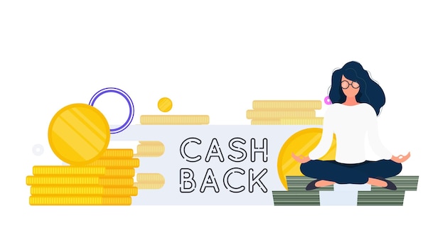 Een meisje in lotushouding zit op een berg gouden munten. Cashback-belettering. Gouden munten. Samenstelling rond het thema geld terug en cashback. Vector.