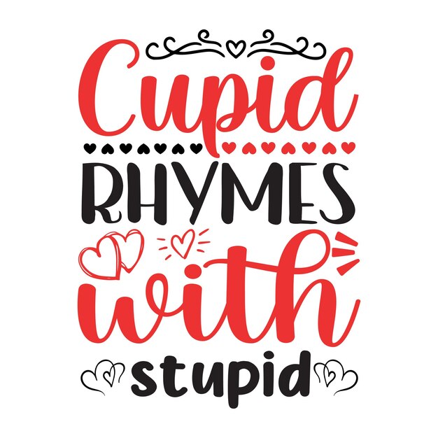 Een poster met de tekst 'cupido rijmt op dom'