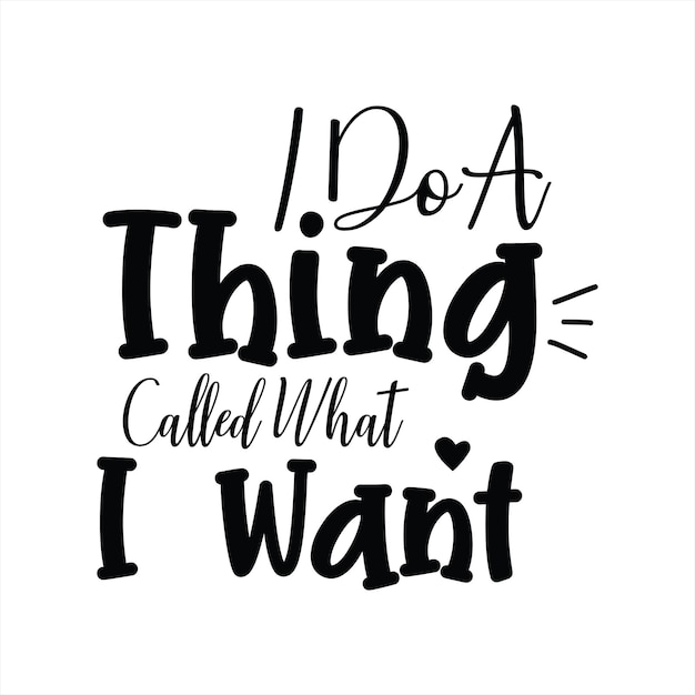 Een poster met de tekst "Ik doe iets dat heet wat ik wil"