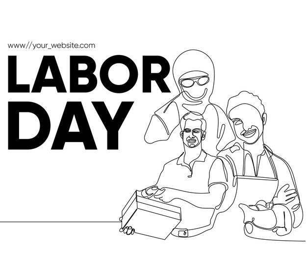 Een poster met de tekst "Labour day day day day".