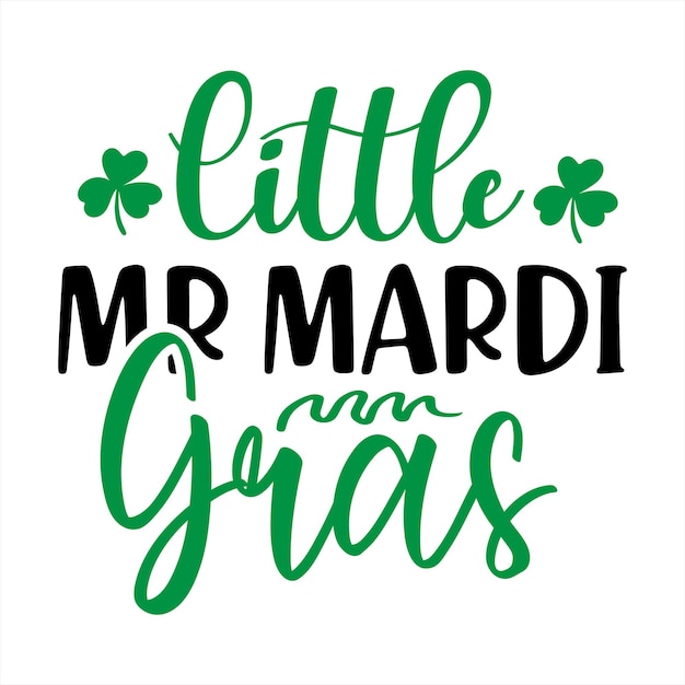 Een poster met de tekst "little mr mardi gras".
