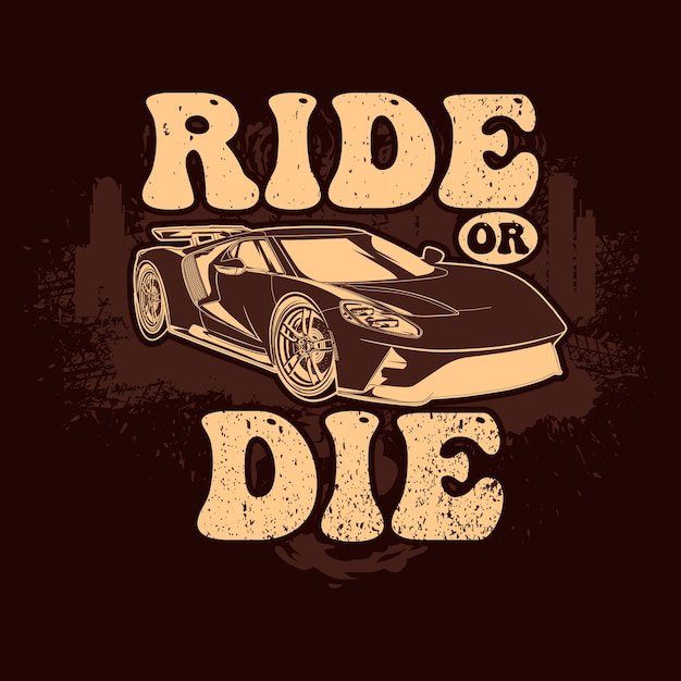 Een shirt met de tekst ride or die erop