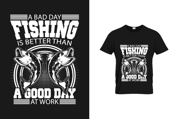 Een slechte dag vissen is beter dan een goede dag op het werk - svg t-shirtontwerp voor visliefhebber