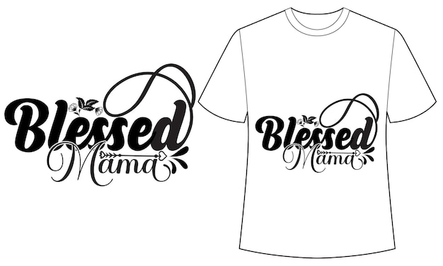 Vector een t - shirt met de tekst 'blessed mama' erop