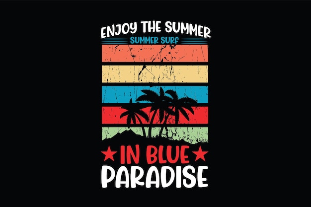 Een t - shirt met de titel 'enjoy the summer'