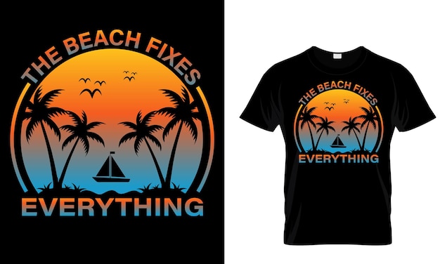 Een t - shirt met de woorden strand maakt alles af