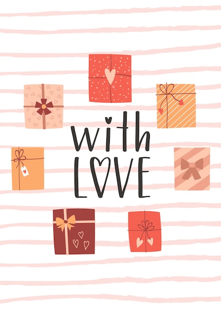 Een valentijnsdag of verjaardagskaart met geschenkdozen en een handgeschreven zin met liefde een symbool van liefde romantiek dankbaarheid kleur platte vectorillustratie op gestreepte textuur achtergrond