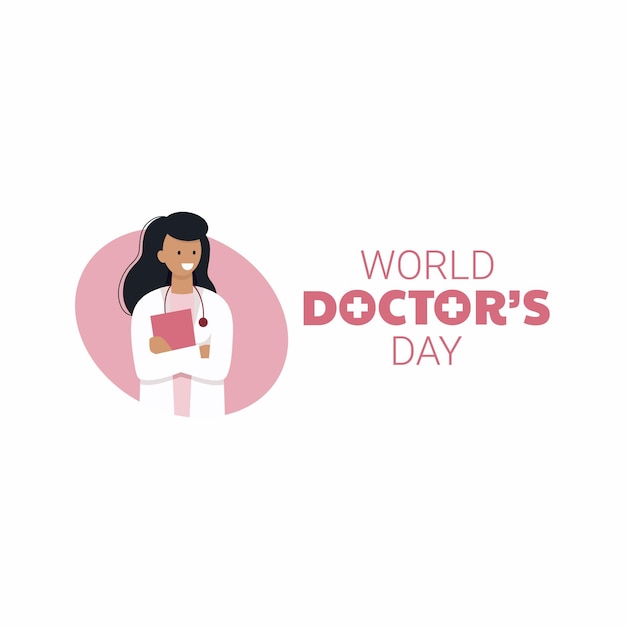 Een vrouwelijke arts en de inscriptie World Doctor's Day. Vrouwenarts voor het bedrukken van een spandoek. Vectorillustratie in een vlakke stijl.