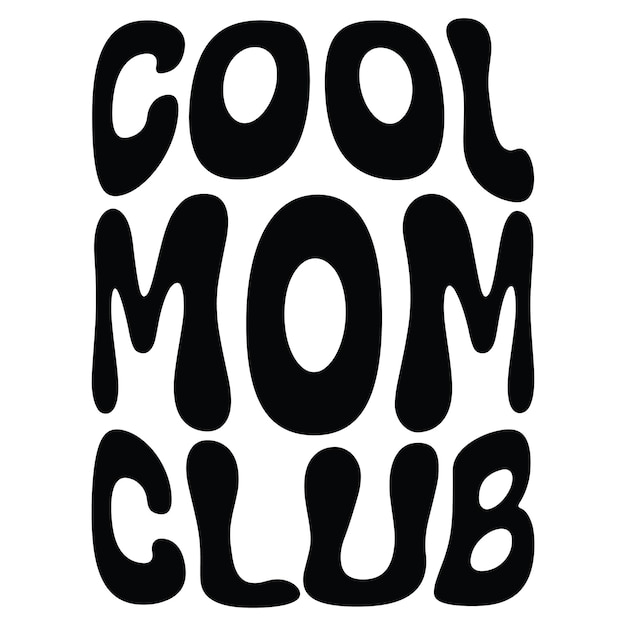Een witte achtergrond met de woorden cool mom club geschreven in zwarte letters
