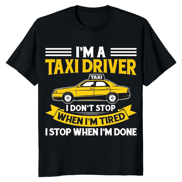 Een zwart shirt waarop staat dat ik een taxichauffeur ben.