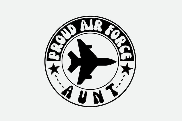 Een zwart-wit afbeelding van een zwarte straaljager met de woorden trotse luchtmachttante.