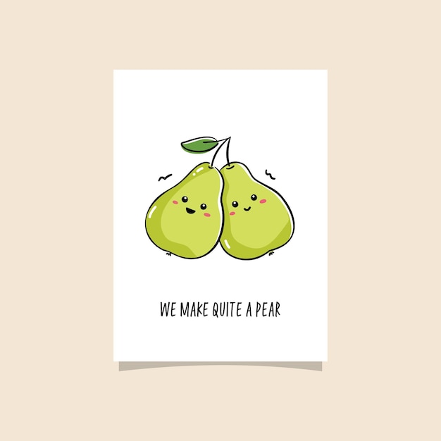 Eenvoudige illustratie met fruit en grappige zin - we maken nogal een peer. ansichtkaartontwerp met perenpaar.