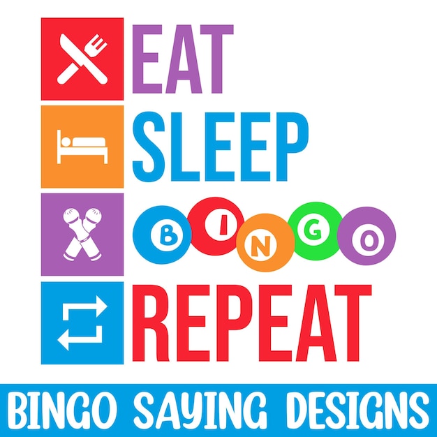 Eet slaap bingo herhalen Grappig bingo zeggen svg ontwerp gelukkige bingospeler ontwerpen