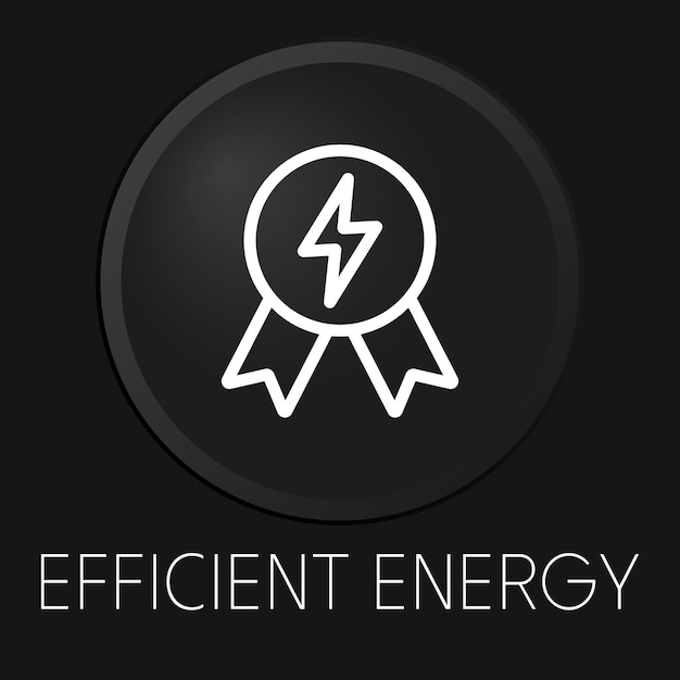 Efficiënte energie minimale vector lijn pictogram op 3D-knop geïsoleerd op zwarte achtergrond Premium VectorxA