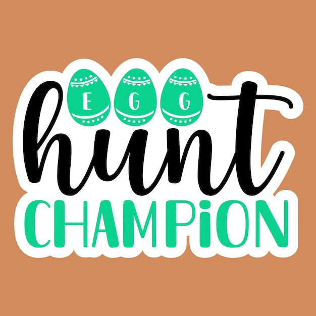 Egg hunt champion Sticker SVG