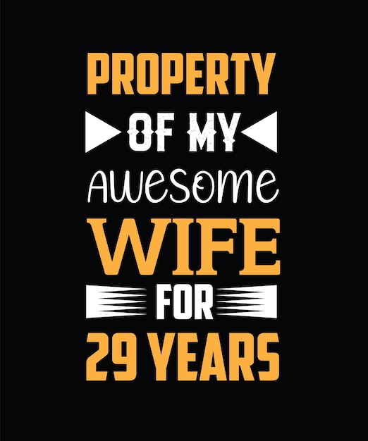 Eigendom van mijn geweldige vrouw voor 29 jaar t-shirtontwerp