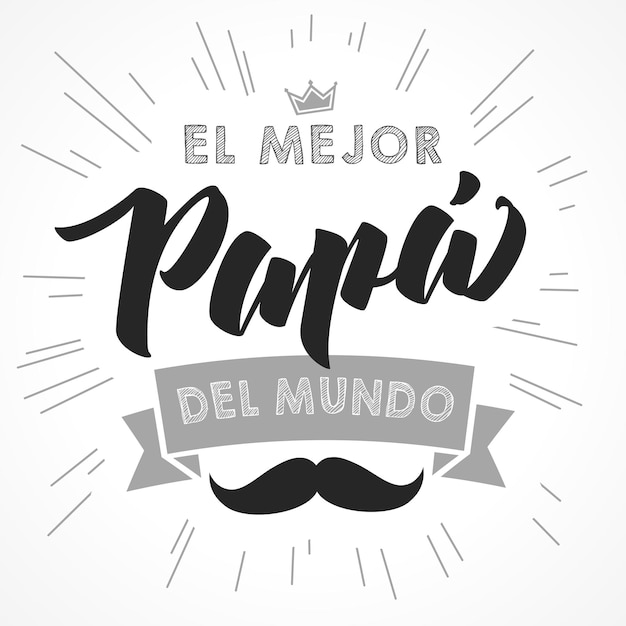 El Mejor Papa del mundo Spanish creative congrats Black and white logo Happy Father's Day icon