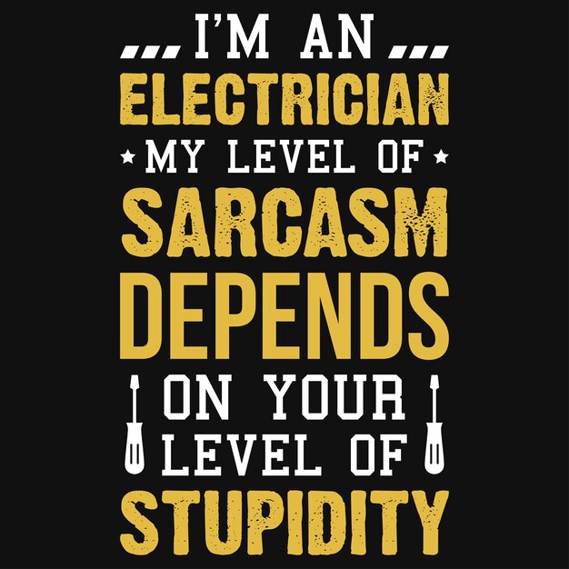 Vector electrician typography tshirt design