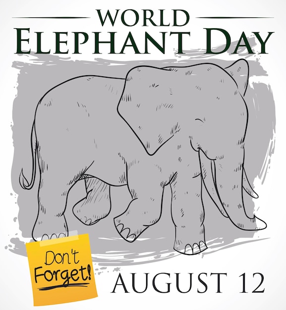 Vector elephant in hand drawn style with gray brushstroke and note to not forget world elephant day