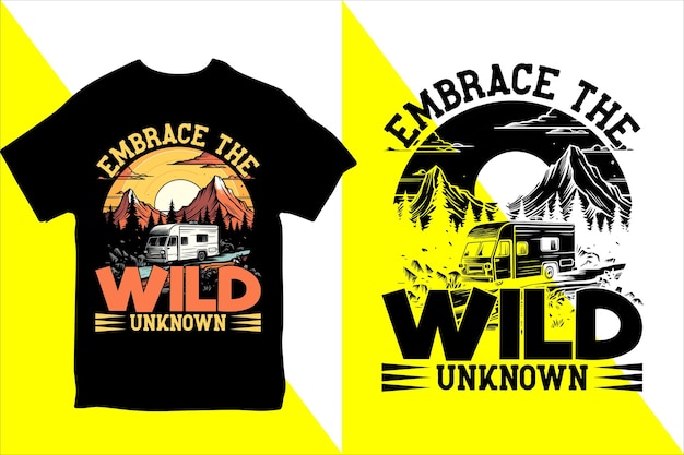 Embrace The wild Unknown Tshirt Design Vector Illustration