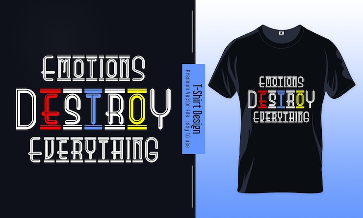 वेक्टर emotions destroy everything typography quote t-shirt design