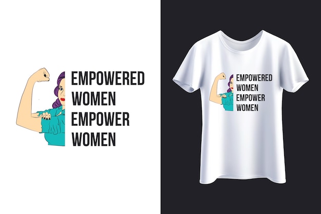 Vector empowered women empower women strong women retro shirt design inspirational quote