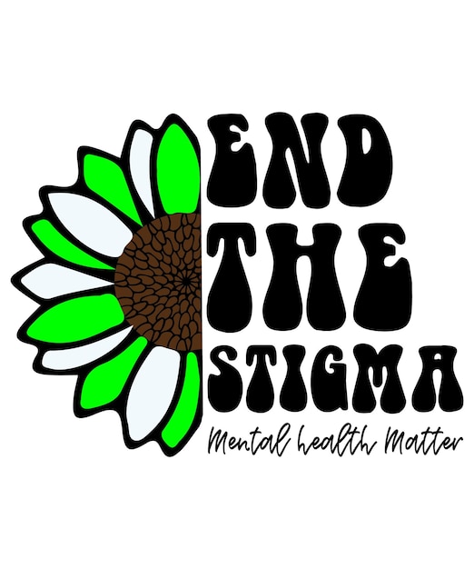 End the Stigma Mental health Matter Vol 2