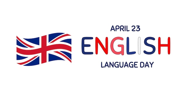 English Language Day April 23 Holiday concept Template for background banner card and poster