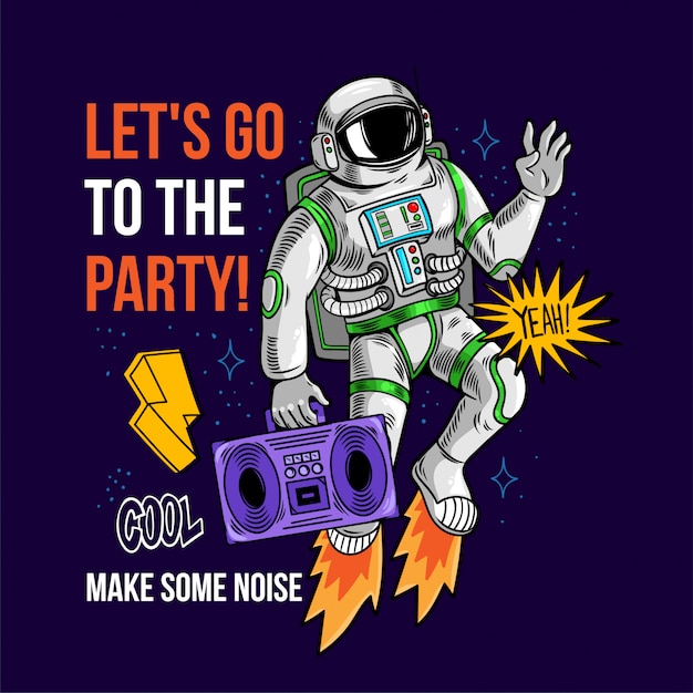 Engraving cool dude in special space suit astronaut spaceman with boombox between stars planets galaxies let's go to the party! cartoon comics pop art for print design t-shirt apparel tee for children