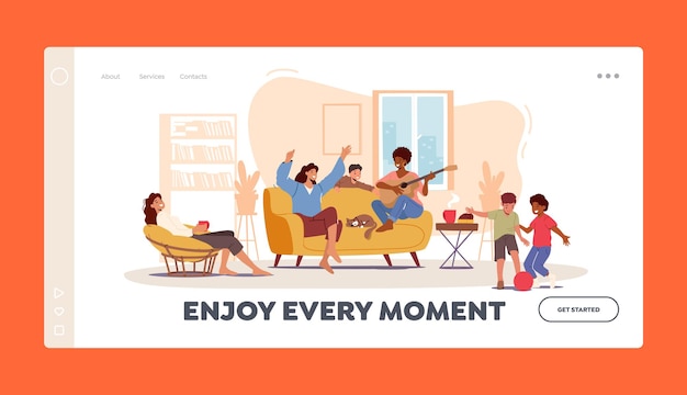 Enjoy every moment landing page template. happy family characters laughing, playing guitar, mother, friends and children