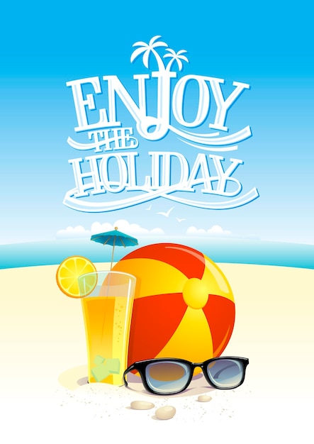 Vector enjoy the holiday quote card with beach backdrop