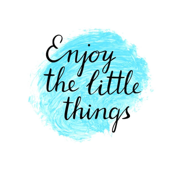 Enjoy the little things card Hand drawn vector illustration