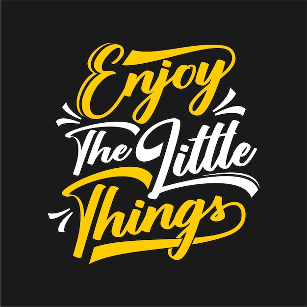 Vector enjoy the little things - typography