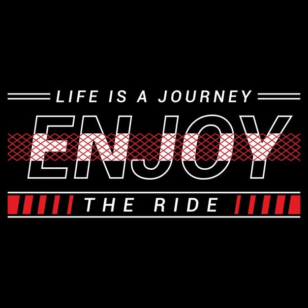 Vector enjoy the ride tshirt design