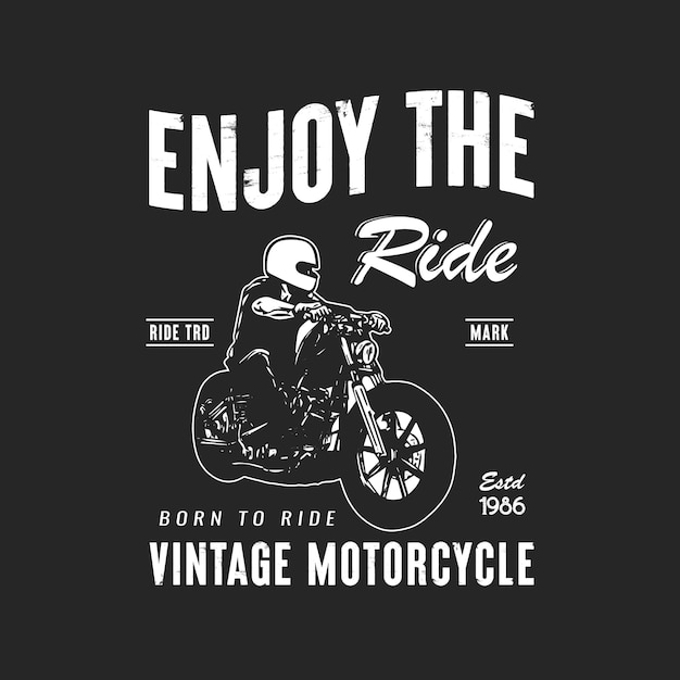 Vector enjoy the ride vintage motorcycle poster vector graphics illustration