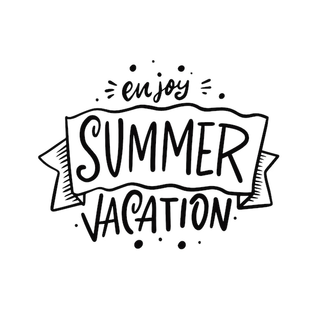 Vettore goditi le vacanze estive disegnate a mano colore nero scritte frase motivazione estate testo