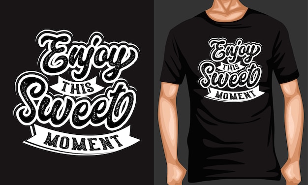 Vector enjoy this sweet moment lettering typography