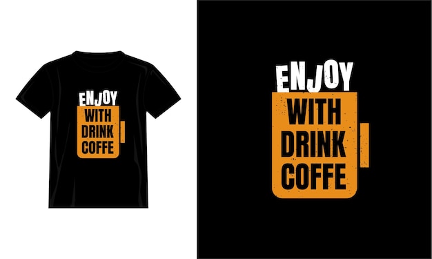 ドリンクコーヒーの引用符で楽しむTシャツのデザイン