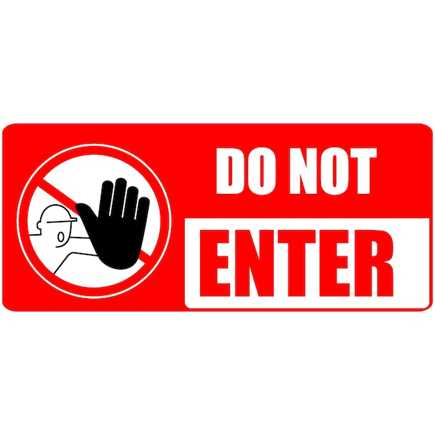 do not enter warning sign