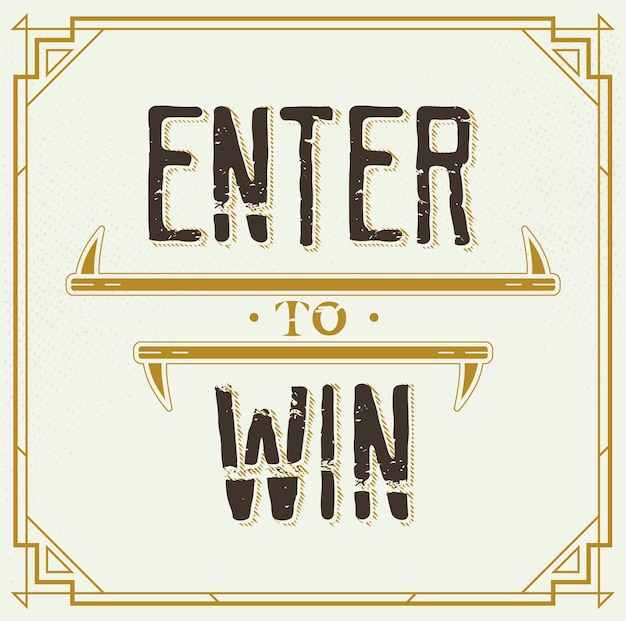 Enter to win  sign