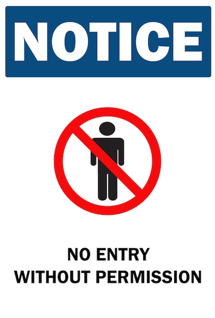 Entry Restricted Sign No Entry sign Prohibited Sign Not Allowed Sign