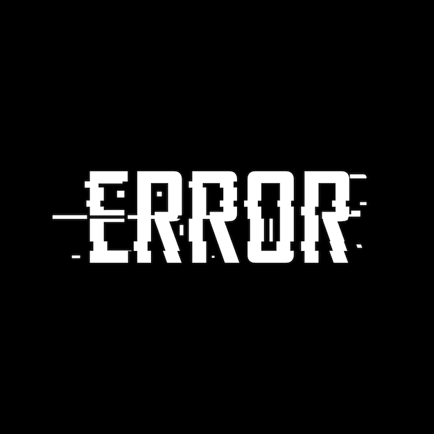 Error glitch effect