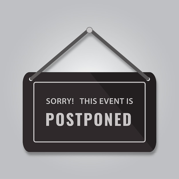 Vector the event is postponed hanging sign vector illustration